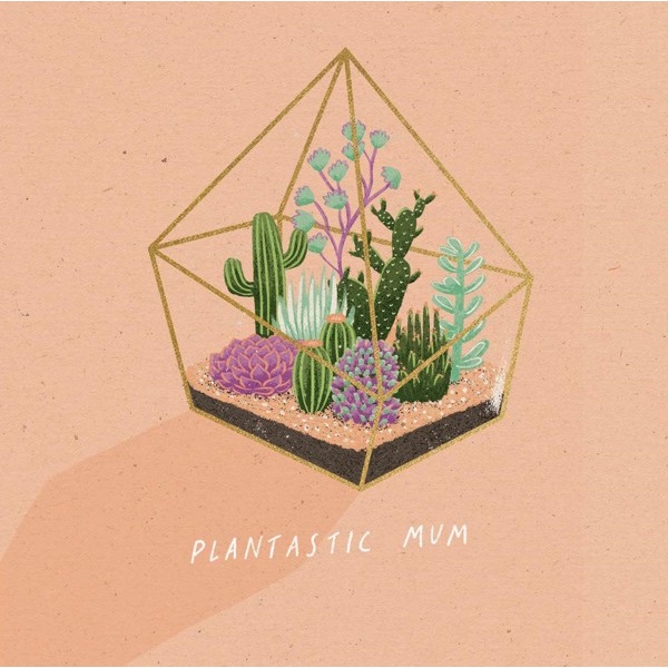 Plantastic Mum Card