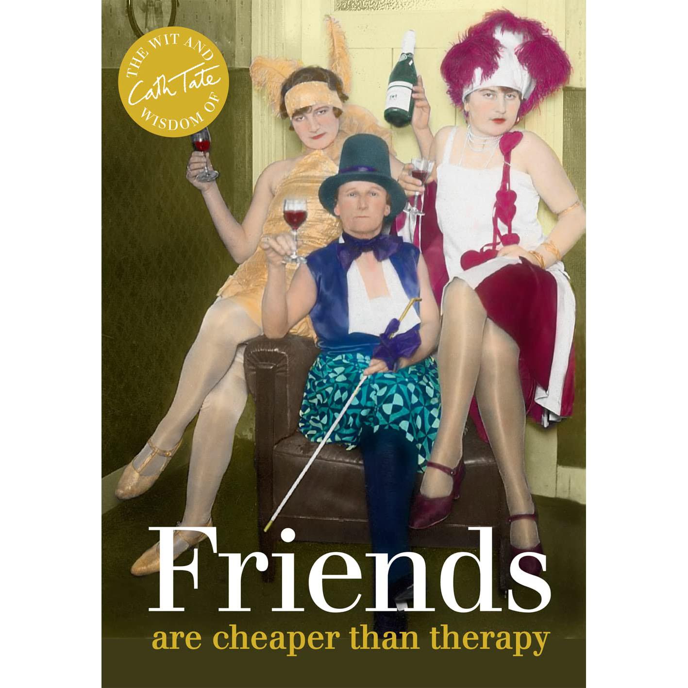 Friends Are Cheaper Than Therapy