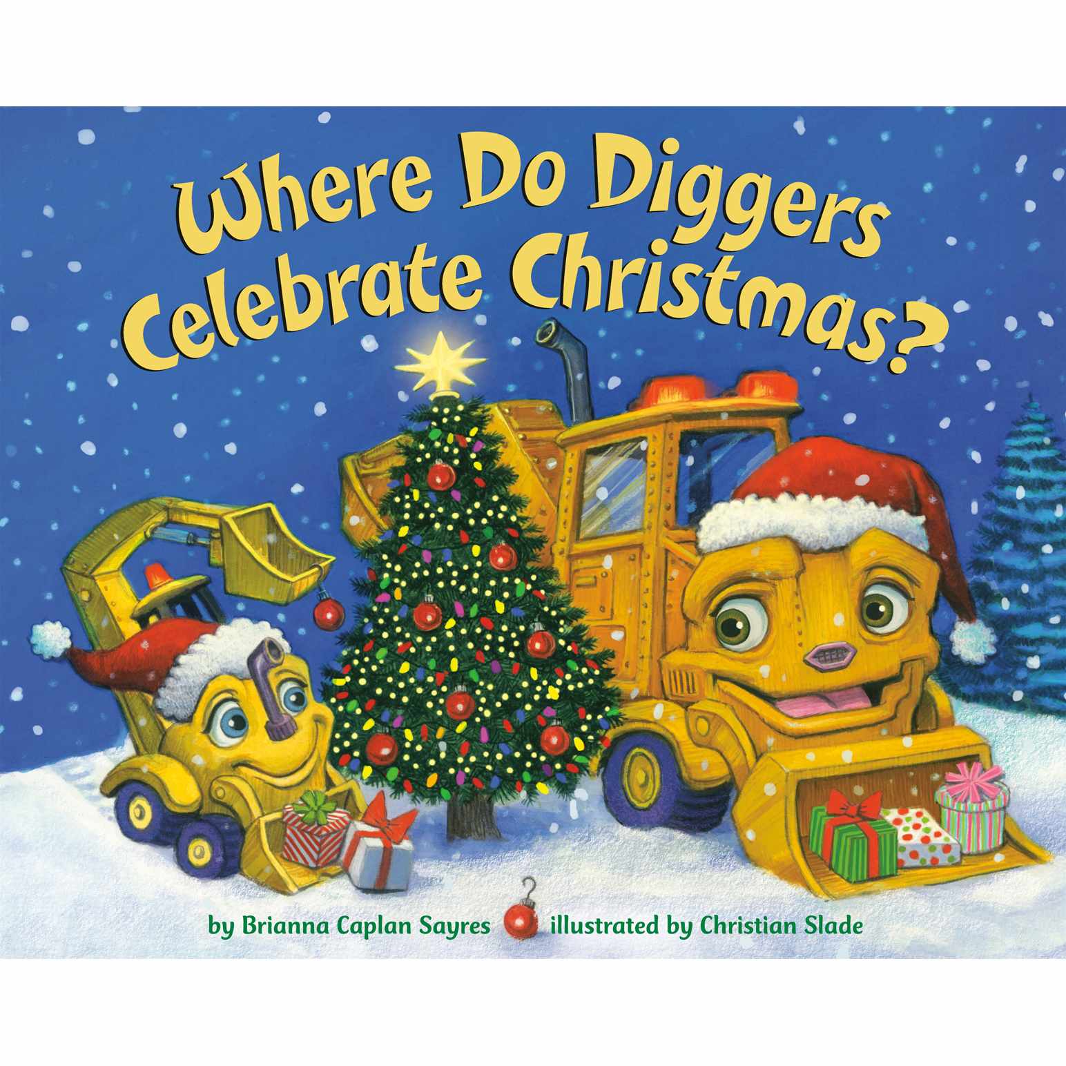 Where Do Diggers Celebrate Christmas? Board Book