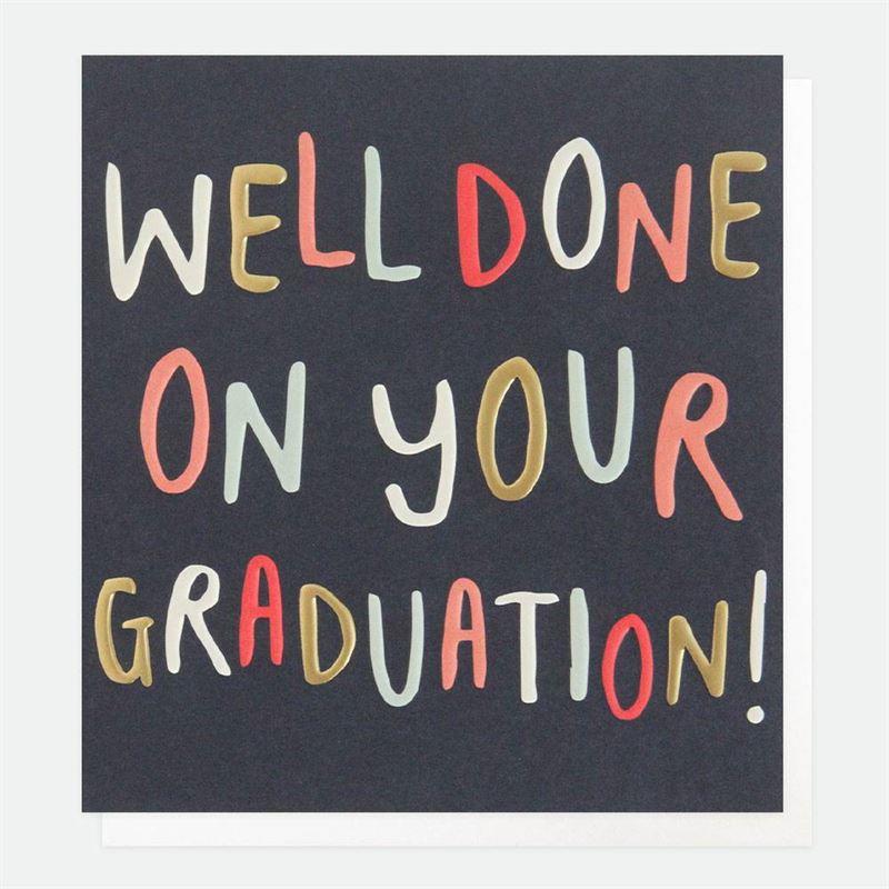 Caroline Gardner Well Done On Your Graduation Card