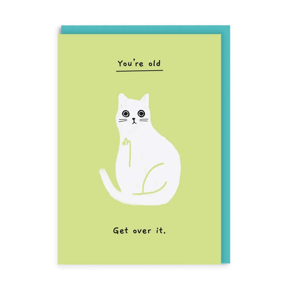 Ohh Deer You're Old Get Over It Card