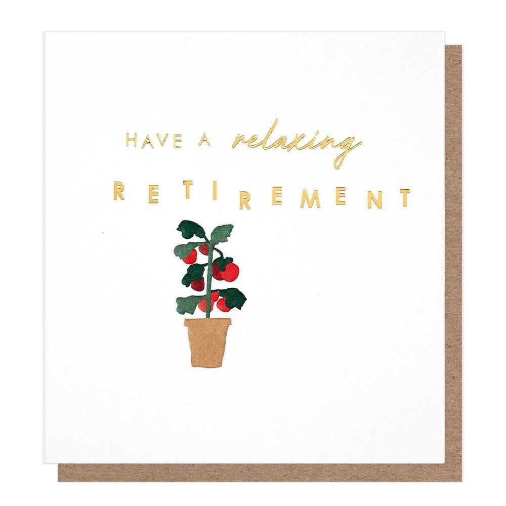 Caroline Gardner Have A Relaxing Retirement Card