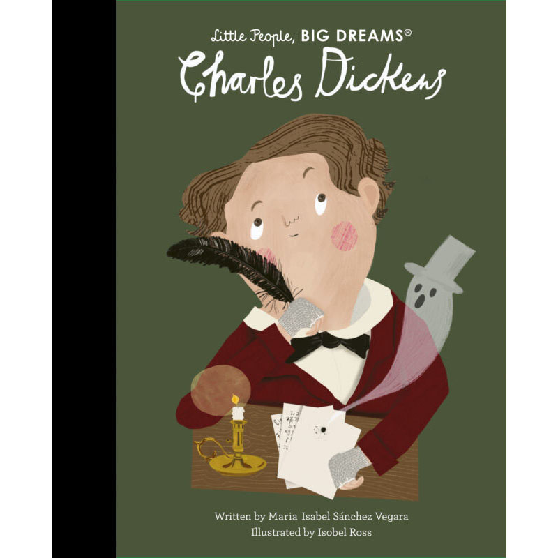 Little People, BIG DREAMS Charles Dickens